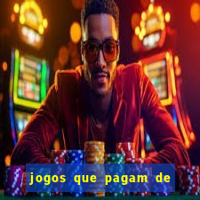 jogos que pagam de verdade sem depositar nada